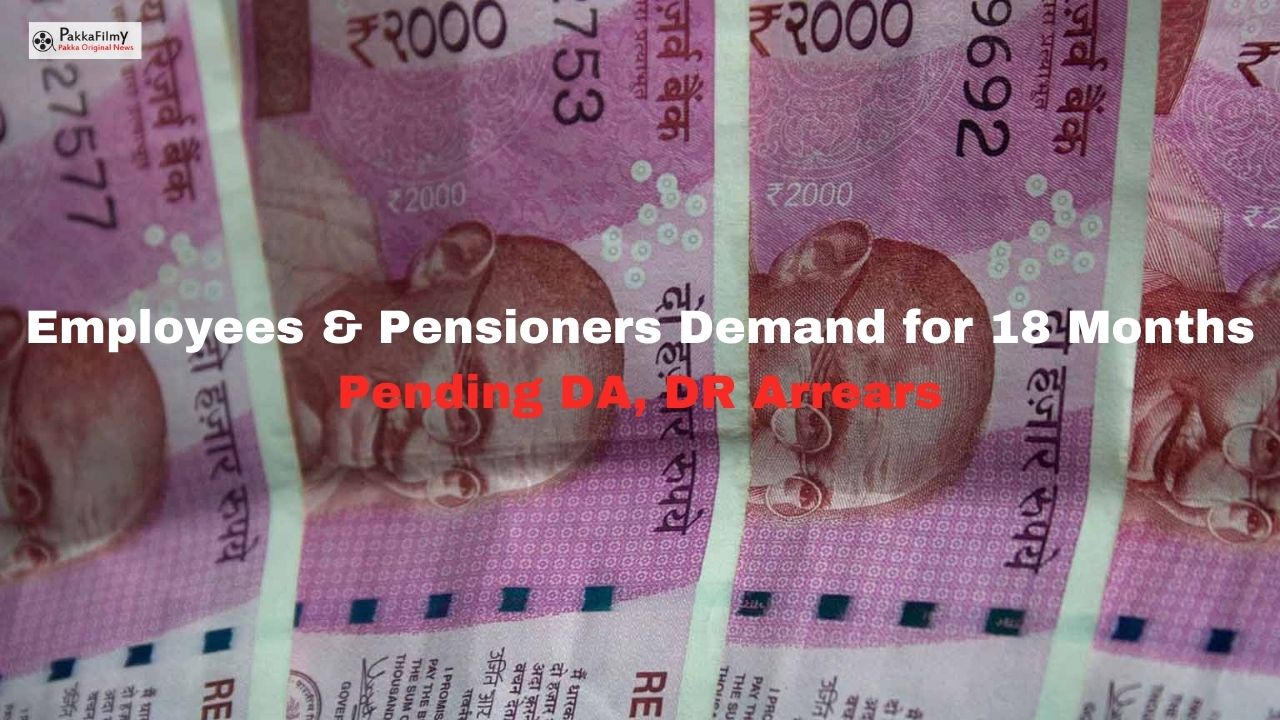 Central Govt Urged to Clear Pending DA, DR Arrears of Employees, Pensioners