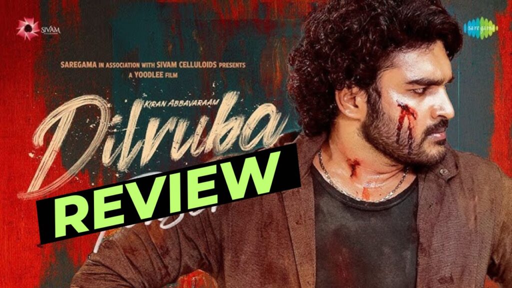 Kiran Abbavaram Dil Ruba Movie Review